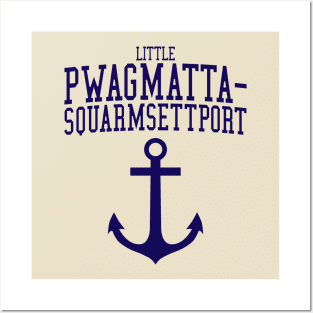 Little Pwagmattasquarmsettport Posters and Art